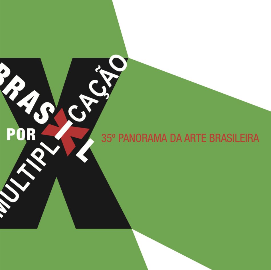 35º Panorama da Arte Brasileira – Brasil por Multiplicação