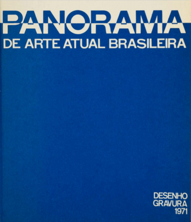 Panorama de Arte Atual Brasileira: Desenho, Gravura – 1971
