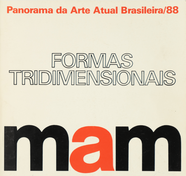 Panorama da Arte Atual Brasileira: Formas Tridimensionais – 1988