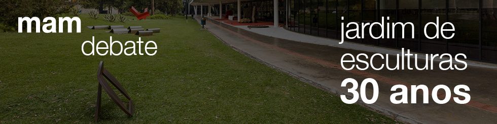 mam debate (2022): Jardim de Esculturas  – 30 anos