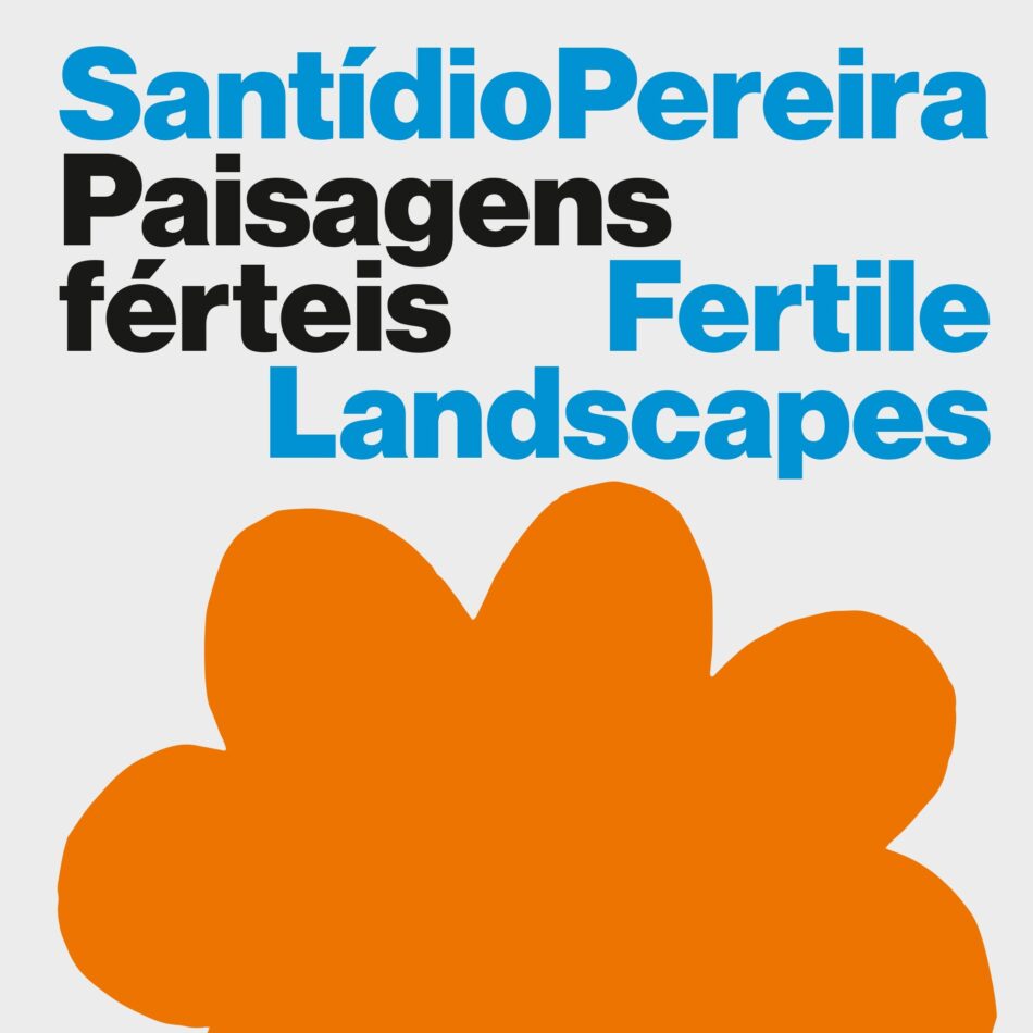 Santídio Pereira: Paisagens férteis