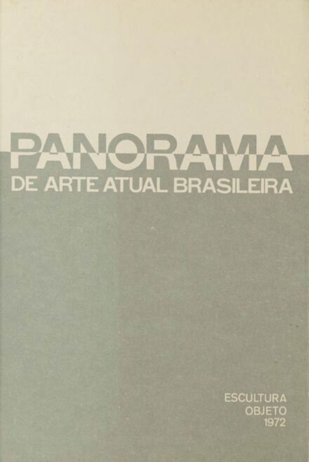 4º Panorama de Arte Atual Brasileira: Escultura e Objeto