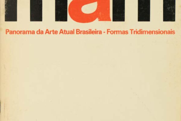 16º Panorama de Arte Atual Brasileira: Formas Tridimensionais