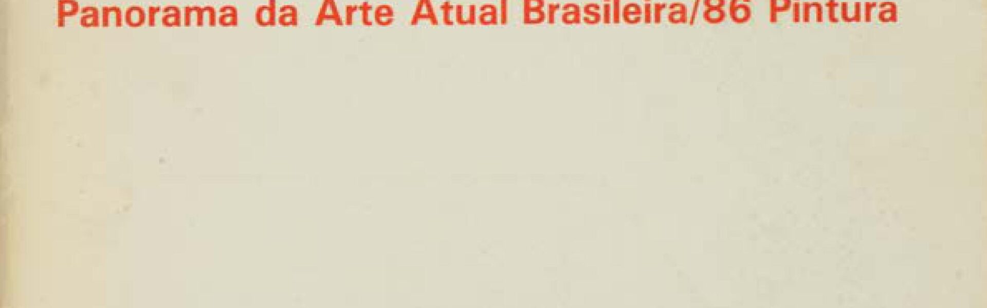 17º Panorama de Arte Atual Brasileira: Pintura