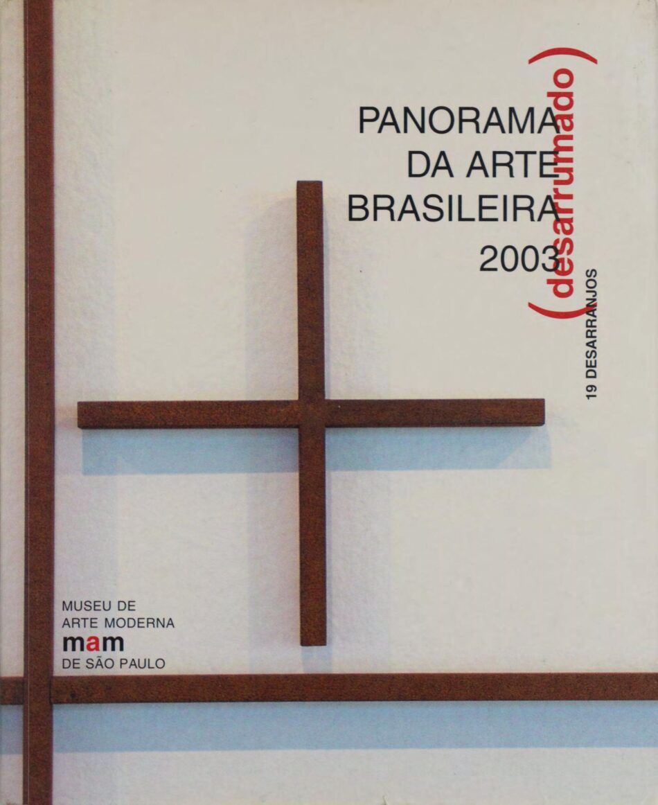 28º Panorama da Arte Brasileira: (desarrumado) 19 Desarranjos