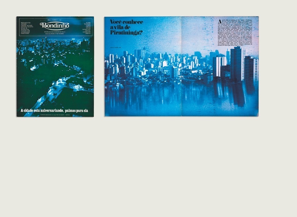 Descrição da Imagem A imagem é uma composição horizontal colorida que retrata a capa de uma revista e duas páginas internas abertas. Na capa, vemos uma fotografia da cidade de São Paulo. No canto superior centralizado, o nome da revista em branco: “Bondinho". As cores são dominadas pelo azul, verde, com detalhes em branco. A imagem e uma foto aérea da cidade, mostrando avenidas e casas iluminadas a noite. No rodapé da revista, há a frase: “A cidade está aniversariando. Palmas para ela”. A direita, as páginas internas abertas são azul e mostram outra foto aérea da cidade, com o horizonte de prédios dividido em uma linha central, na qual a aprte de baixo está um lago que reflete simetricamente e invertida, porém embaçado, essa paisagem. Em destaque, a frase: “Você conhece a vila de Piratininga?”. No canto superior direito, há uma frase menor e mais escura.  Ao lado da fotografia, no canto inferior direito, há uma coluna de texto com informações e detalhes sobre a vila de Pirajussara. Fim da descrição da imagem. 